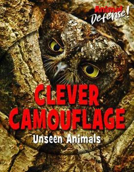 Paperback Clever Camouflage: Unseen Animals Book