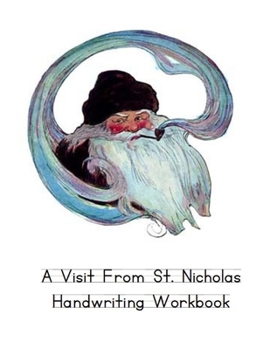 Paperback A Visit From St. Nicholas Handwriting Workbook: Printing Practice through a Classic Story Book