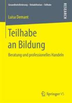 Paperback Teilhabe an Bildung: Beratung Und Professionelles Handeln [German] Book