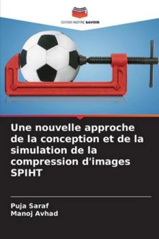 Paperback Une nouvelle approche de la conception et de la simulation de la compression d'images SPIHT [French] Book