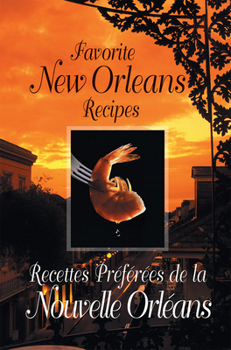Paperback Favorite New Orleans Recipes - Bilingual English and French Book