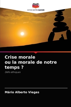 Paperback Crise morale ou la morale de notre temps ? [French] Book