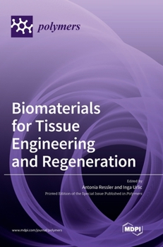 Hardcover Biomaterials for Tissue Engineering and Regeneration Book