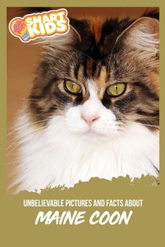 Paperback Unbelievable Pictures and Facts About Maine Coon Book