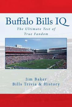 Paperback Buffalo Bills IQ: The Ultimate Test of True Fandom Book