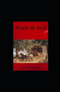 Paperback Boule de Suif illustree [French] Book