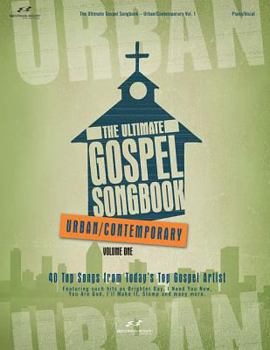 Paperback The Ultimate Gospel Songbook - Urban/Contemporary, Volume 1 Book