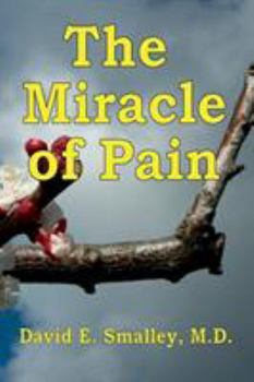 Paperback The Miracle of Pain Book