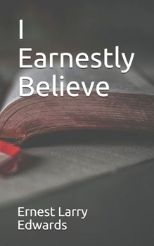Paperback I Earnestly Believe Book