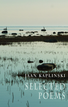 Paperback Jaan Kaplinski: Selected Poems Book