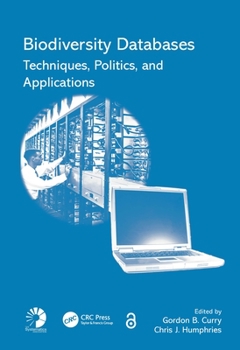 Paperback Biodiversity Databases: Techniques, Politics, and Applications Book