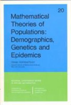 Paperback Mathematical Theories of Populations: Deomgraphics, Genetics, and Epidemics Book