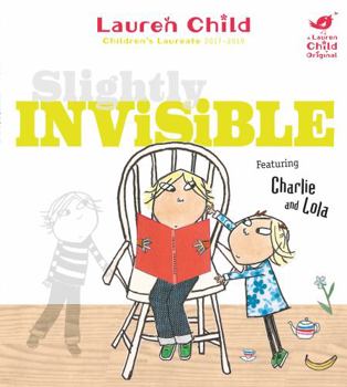 Slightly Invisible - Book  of the Charlie & Lola