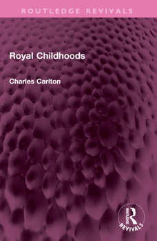 Paperback Royal Childhoods Book