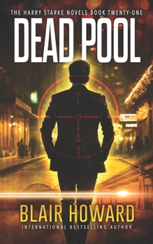 Dead Pool: The Harry Starke Novels Book 21