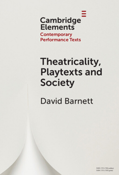 Hardcover Theatricality, Playtexts and Society Book