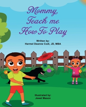 Paperback Mommy, teach me how to play Book
