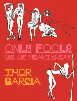 Paperback Only Fools Die of Heartbreak Book