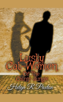 Paperback Lusty Cat-women of the Catnip Jungle Book