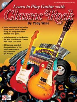 Paperback Learn to Play Guitar with Classic Rock [With CD (Audio)] Book