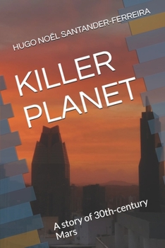 Paperback Killer Planet: A story of 30th-century Mars Book