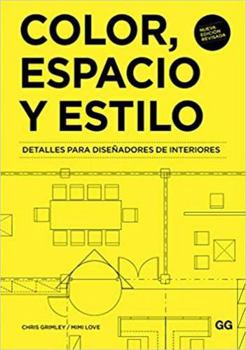Paperback Color, espacio y estilo: Detalles para diseñadores de interiores [Spanish] Book