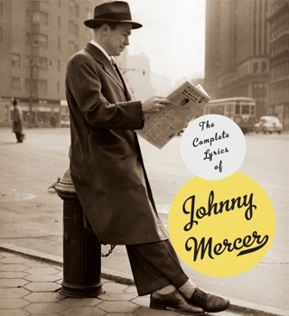 Hardcover The Complete Lyrics of Johnny Mercer Book