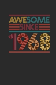 Awesome Since 1968: Small Lined Notebook – Birthday Gift or Anniversary Gift Idea
