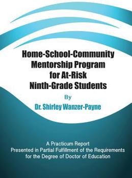 Hardcover Home-School-Community Mentorship Program for At-Risk Ninth-Grade Students Book