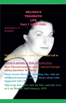 Paperback Melissa's Traumatic Life Part 1 Book