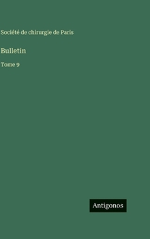 Hardcover Bulletin: Tome 9 [French] Book
