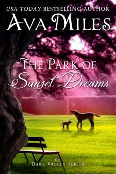 Paperback The Park of Sunset Dreams (Dare Valley Series) Book
