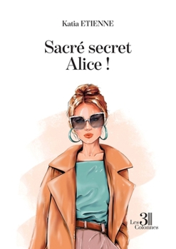 Paperback Sacré secret Alice ! [French] Book