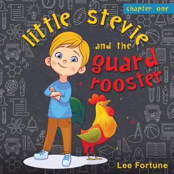 Paperback Little Stevie and the Guard Rooster Book
