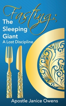 Paperback Fasting: The Sleeping Giant: A Lost Discipline Book