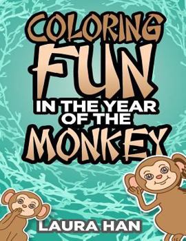 Paperback Coloring Fun In The Year Of The Monkey Book