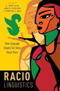 Paperback Raciolinguistics: How Language Shapes Our Ideas about Race Book