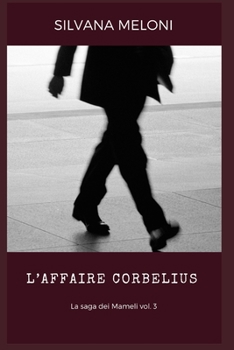 Paperback L'Affaire Corbelius: La saga dei Mameli vol 3 [Italian] Book