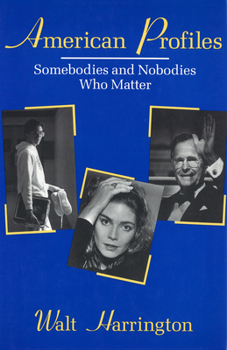 Hardcover American Profiles: Somebodies and Nobodies Who Matter Book