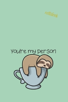 Paperback You're My Person: Notebook & JOURNAL Book