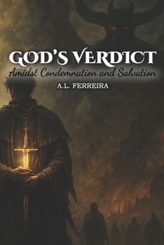 GOD’S VERDICT: Amidst Condemnation and Salvation