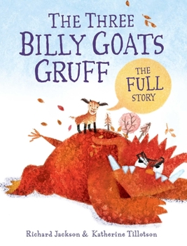 Hardcover The Three Billy Goats Gruff--The Full Story Book