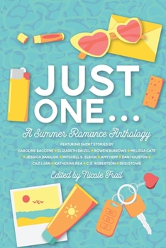 Paperback Just One . . .: A Summer Romance Anthology Book