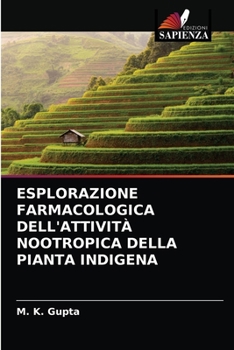 Paperback Esplorazione Farmacologica Dell'attività Nootropica Della Pianta Indigena [Italian] Book