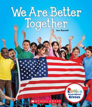 Hardcover We Are Better Together (Rookie Read-About Civics) Book