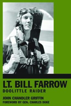 Hardcover Lt. Bill Farrow: Doolittle Raider Book