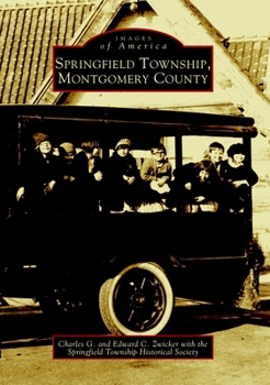 Springfield Township, Montgomery County - Book  of the Images of America: Pennsylvania