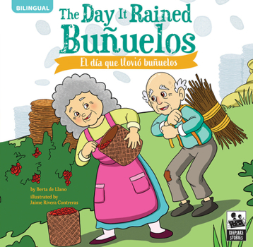 Paperback The Day It Rained Buñuelos: El Día Que Llovió Buñuelos [Spanish] Book