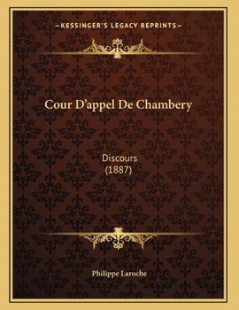 Paperback Cour D'appel De Chambery: Discours (1887) [French] Book