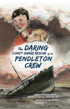 Hardcover The Daring Coast Guard Rescue of the Pendleton Crew Book